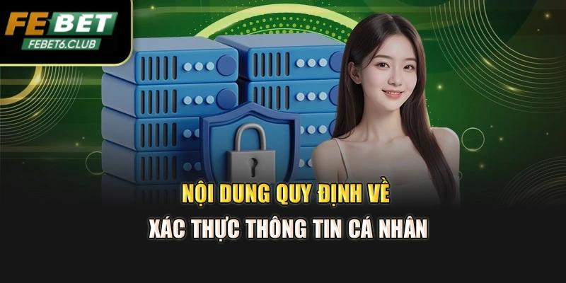 Nội dung quy định về xác thực thông tin cá nhân