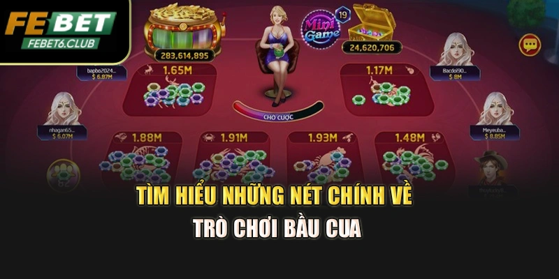 Tìm hiểu những nét chính về trò chơi bầu cua