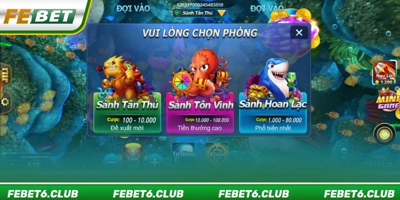 Các sảnh chơi độc quyền tại Săn cá vui vẻ FEBET