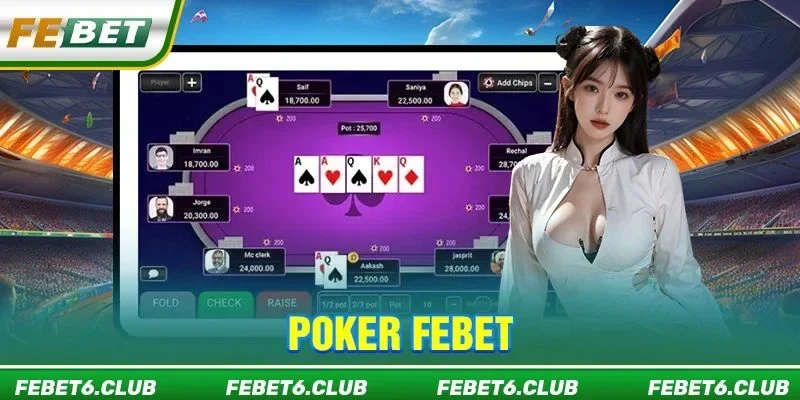 Poker FEBET: Từ A Đến Z Quy Tắc Cược Cơ Bản Cho Newbies